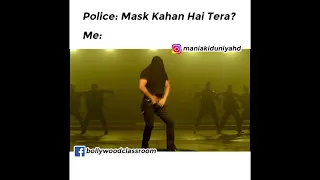 Bollywood Classroom Meme- Mask Kaha Hai Tera- Seeti Maar Meme