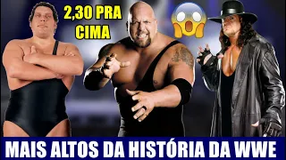 10 LUTADORES MAIS ALTOS DA HISTÓRIA DA WWE