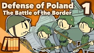 Defense of Poland - The Battle of the Border - Part 1 - Extra History