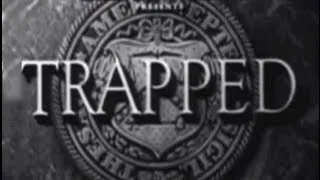 Trapped (1949) [Film Noir] [Drama] [Crime]