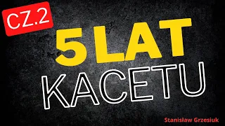 Odc.2 5 Lat Kacetu - Stanisław Grzesiuk - Z komentarzem