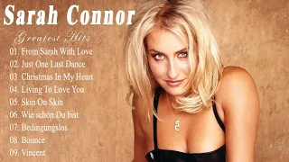 Sarah Connor - Best Songs of Sarah Connor - Sarah Connor Greatest Hits