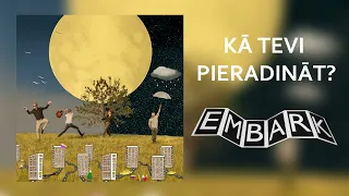 Embark - Kā Tevi Pieradināt? (Official Audio)