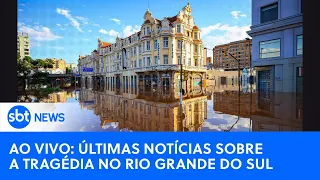 AO VIVO: últimas notícias sobre a tragédia no Rio Grande do Sul #riograndedosul