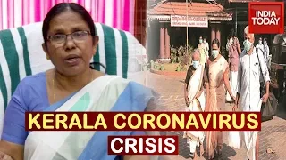 Kerala Fighting Coronavirus On War-footing | India Today Ground Report