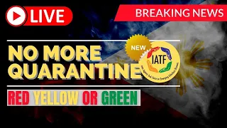 🛑IATF: NO MORE QUARANTINE FOR FULLY VACCINATED RED YELLOW OR GREEN!