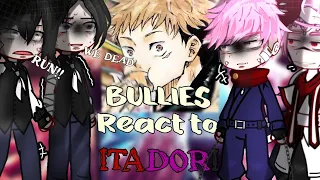 || Itadori past Bullies react to him || Future manga spoilers || Jujutsu kaisen React! Devil_Kataro