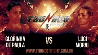 Thunder Fight 8 - Glorinha de Paula vs Luci Moral