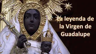 Virgen de Guadalupe, la leyenda