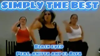 SIMPLY THE BEST | ZIN 102 | Black Eyed Peas | Anitta | El Alfa | Supafly Fitness | Zumba