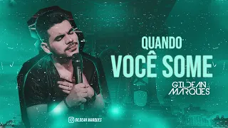 Quando você some - Gildean Marques