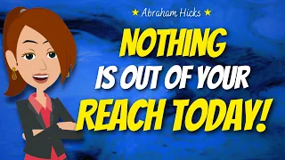 Break Free from Limitations: You Can Be, Do, or Have ANYTHING 🚀 Abraham Hicks