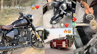 Bullet modify kra tah 😱❤️|| bullet di tanky full ❤️⛽️|| bullet lyi ring light 💡😱|| fire brigade 😱🔥