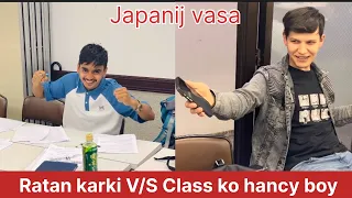 Ratan karki V/S class ko hancy boy japanij vasa competition