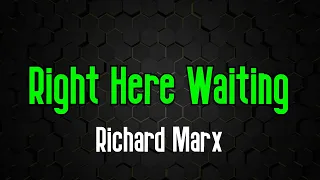 Right Here Waiting - Richard Marx | Original Karaoke Sound