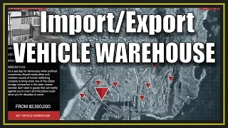 GTA 5 HOW TO OWN A VEHICLE WAREHOUSE (IMPORT/EXPORT DLC)