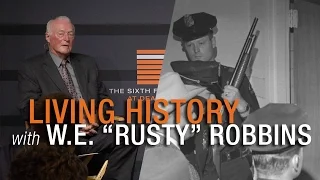 Living History with W.E. "Rusty" Robbins