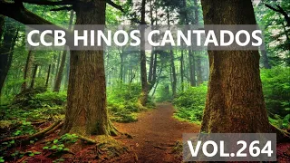 Hinos CCB Cantados - Coletânea de belos hinos Vol.264 #hinosccb #ccbhinos #ccbcultoonlineaovivo