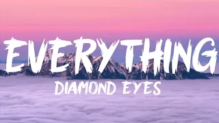 Diamond Eyes - Everything (Lyrics video)