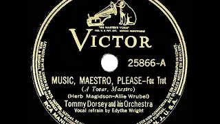 1938 HITS ARCHIVE: Music, Maestro, Please - Tommy Dorsey (Edythe Wright, vocal)