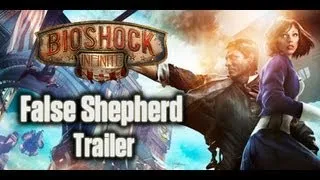 Bioshock: Infinite - False Shepherd Trailer