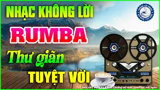 Nhạc Không Lời Buổi Sáng Thư Giãn Tuyệt Vời | Hòa Tấu Rumba Guitar | Nhạc Cafe Buổi Sáng