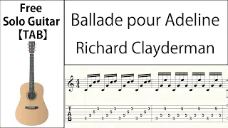 Ballade pour Adeline (Richard Clayderman) Fingerstyle Guitar【Score & TAB】