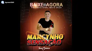 MARCYNHO SENSAÇÃO PROMOCIONAL MAIO 2K20