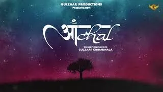 GULZAAR CHHANIWALA - AANCHAL || (FULL AUDIO) || Latest Haryanvi Song 2022 || VYRL India ||