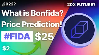 What is Bonfida? Should You Buy? (FIDA) Crypto Price Prediction 2022!