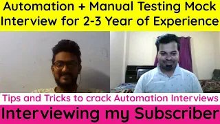 Automation  + Manual Testing Mock Interview for 2-3 YOE | Interviewing My Subscriber