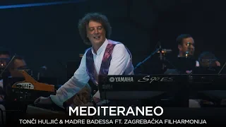 MEDITERANEO - TONCI HULJIC & MADRE BADESSA FT. ZAGREBACKA FILHARMONIJA (OFFICIAL AUTHOR'S VERSION)