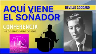 Aquí viene el soñador | Conferencia de Neville Goddard | 1969