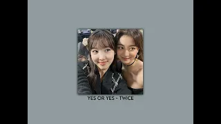 YES OR YES - TWICE (speed up/nightcore)