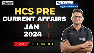 Current Affairs For HCS Pre || January 2024 || Dr Amit Academy