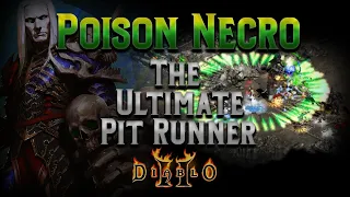 The Poison Necromancer - Is this the best Pit Runner in the Game?  Diablo 2 - Build Guide