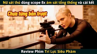 [Review Phim] Nữ Sát Thủ Ám Sát Tổng Thống Không Ngờ Đều Nằm Trong Kế Hoạch Của Ông Ta