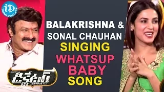 Balakrishna and Sonal Chauhan Singing Whatsup Baby Song - Dictator Movie Team Interview