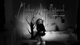 Mother Never Returned // Short Stop Motion Animation.