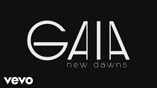 Gaia - New Dawns (Lyric Video)