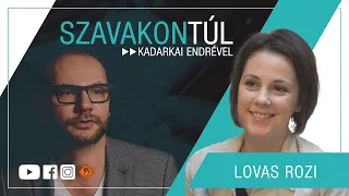 Szavakon túl - Lovas Rozi (Klubrádió)