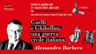 I Guelfi e i Ghibellini - Alessandro Barbero (Torino, 21 marzo 2021)
