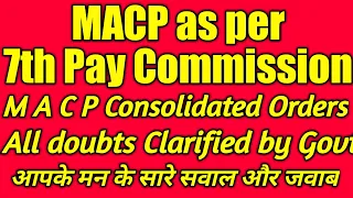 MACP consolidated orders||MACP Rules||7th Pay commission