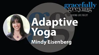 Adaptive Yoga | with Mindy Eisenberg