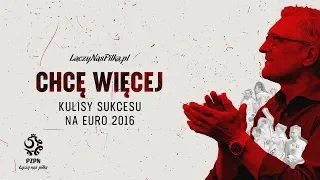 FILM „CHCĘ WIĘCEJ”. Szatnia po meczach i kulisy reprezentacji na EURO 2016