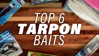 Top 6 Tarpon Baits of ALL TIME