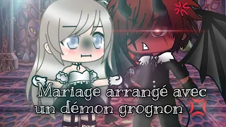 Mariage arrangé avec un démon grognon 💢(film gacha life fr)