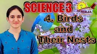 Class 3 Science Chapter 4 - Birds and Their Nests - Class 3 Science - Chapter 4