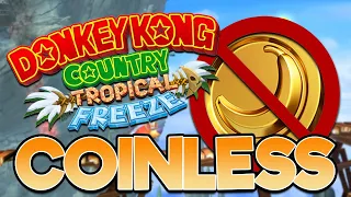 Can We Beat Donkey Kong Country Tropical Freeze Without Touching a Single Coin?