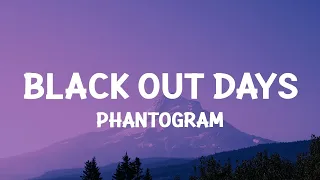 Phantogram - Black Out Days (Lyrics) / 1 hour Lyrics